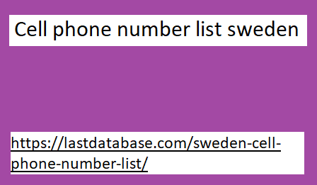 Cell phone number list sweden 